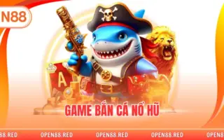 Game Bắn Cá Nổ Hũ Sân Chơi Giải Trí Trực Tuyến Hấp Dẫn